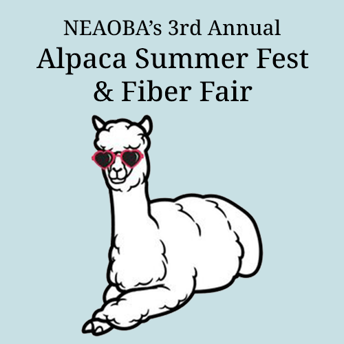 NEAOBA's Alpaca Summer Fest and Fiber Fair 2024